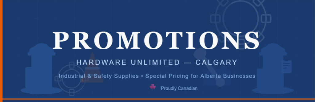 Hardware Unlimited Promotions Banner Hardware Unlimited Calgary Industrial and Safety Supply Promotions